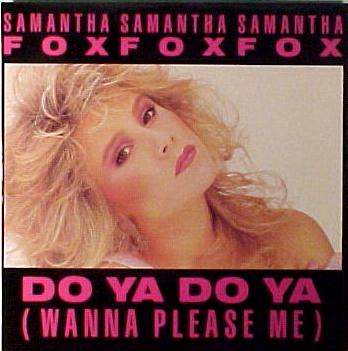 Samantha Fox Do Ya Do Ya